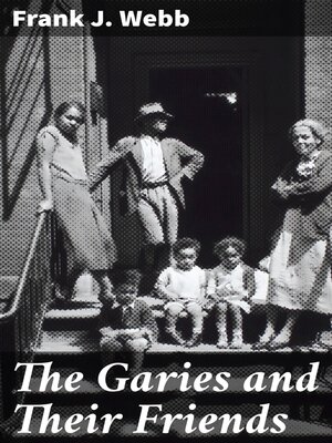 cover image of The Garies and Their Friends
